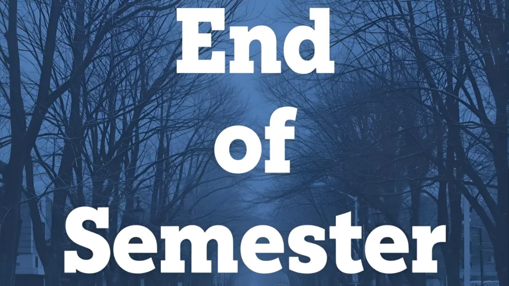 End of Semester Captions