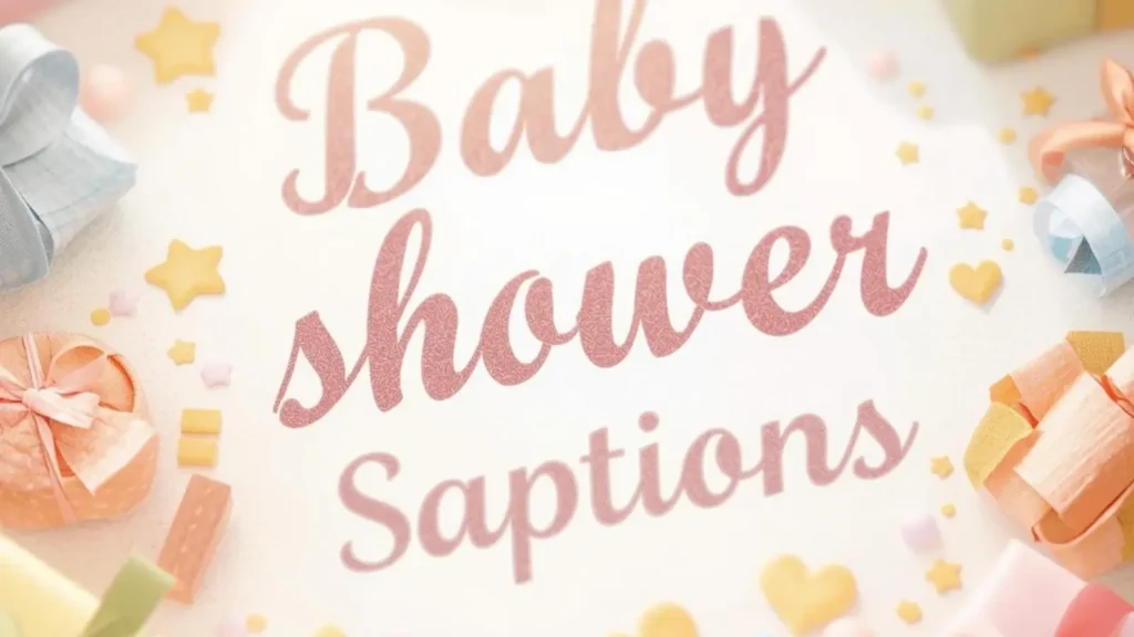 Baby Shower Captions
