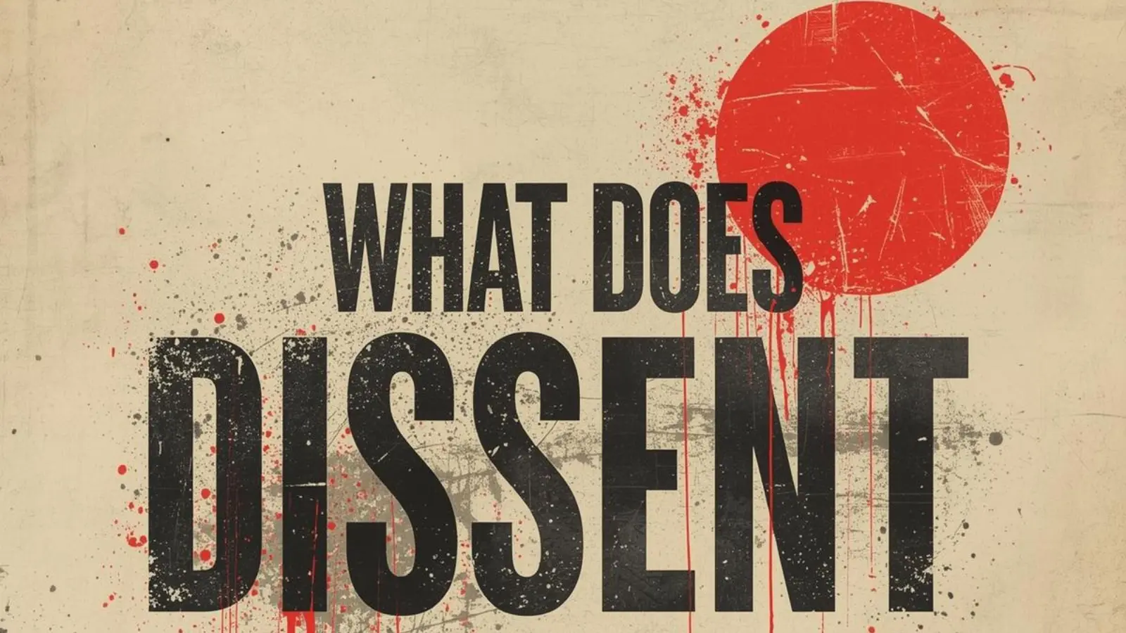 What Does Dissent Mean