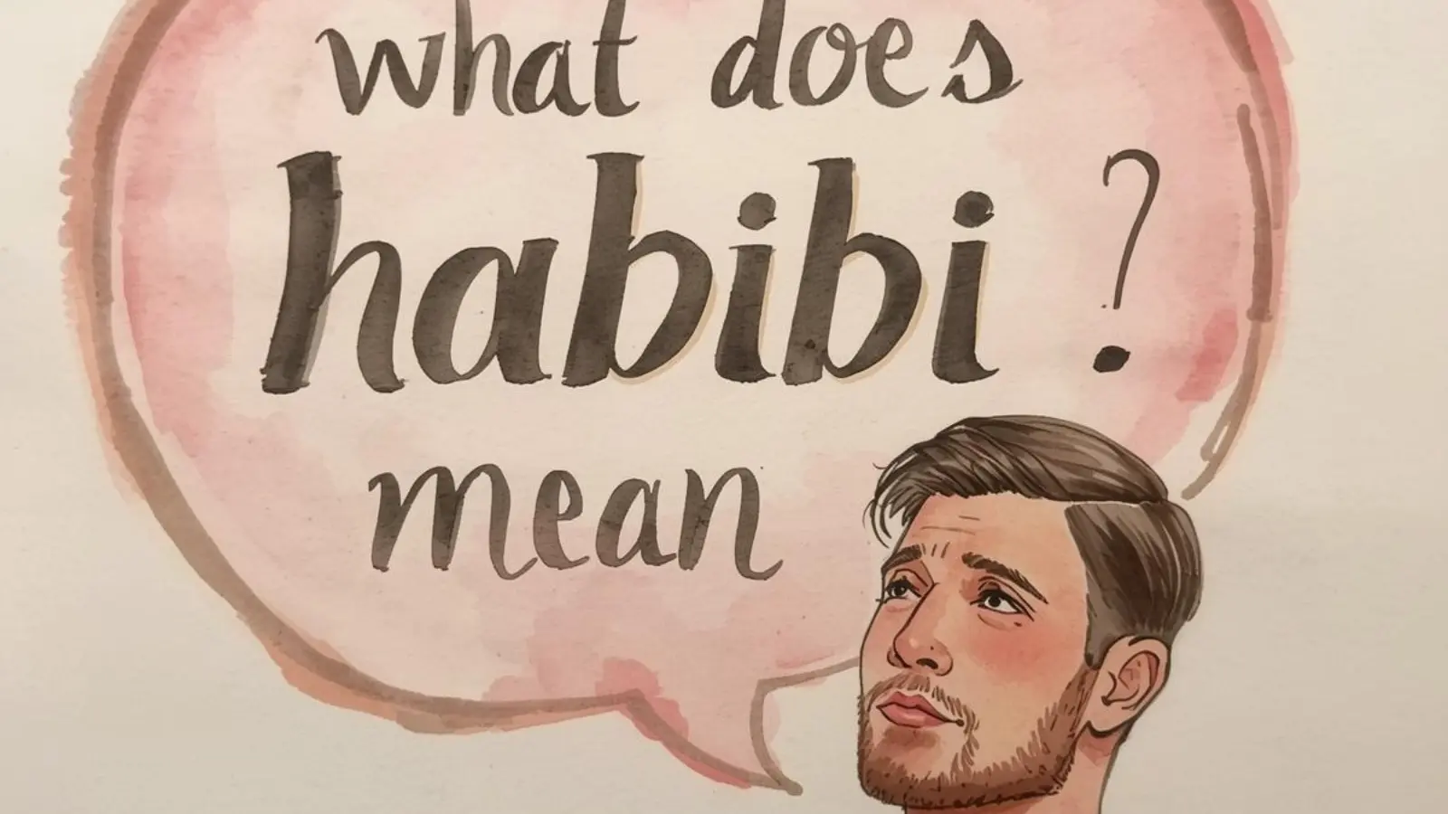 What Does Habibi Mean